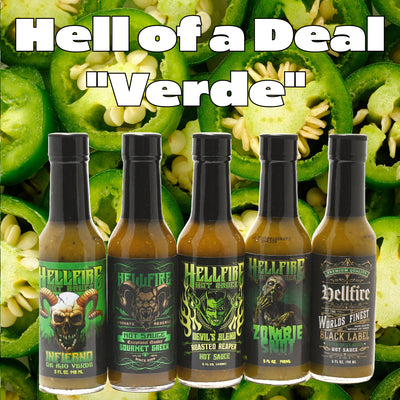 Hell of a Deal "Verde" Our favorite green sauces! Hellfire Hot Sauce